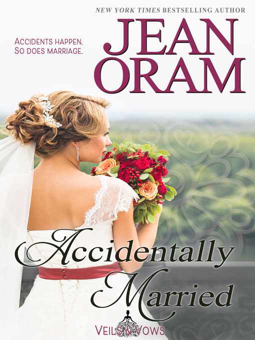 Title details for Accidentally Married by Jean Oram - Available